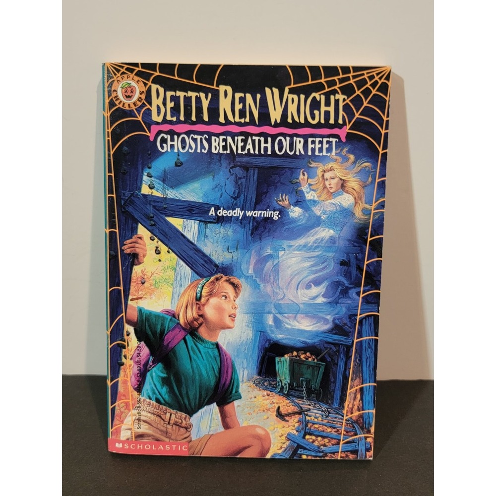 Ghosts Beneath Our Feet Betty Ren Wright‎ 1990 First Scholastic Edition